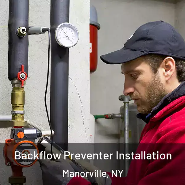  Backflow Preventer Installation Manorville, NY