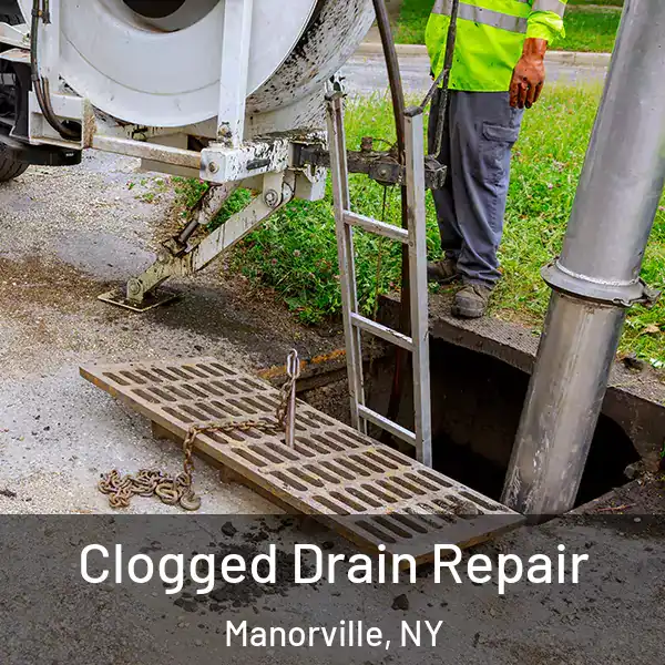  Clogged Drain Repair Manorville, NY