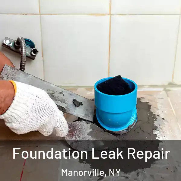  Foundation Leak Repair Manorville, NY