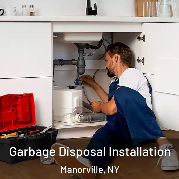  Garbage Disposal Installation Manorville, NY