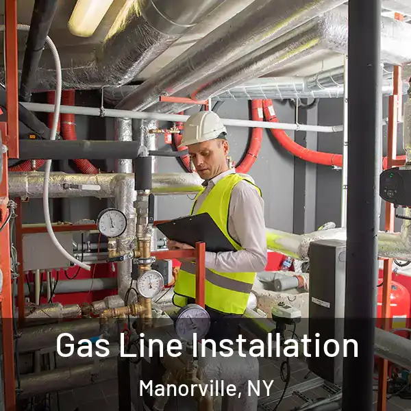  Gas Line Installation Manorville, NY