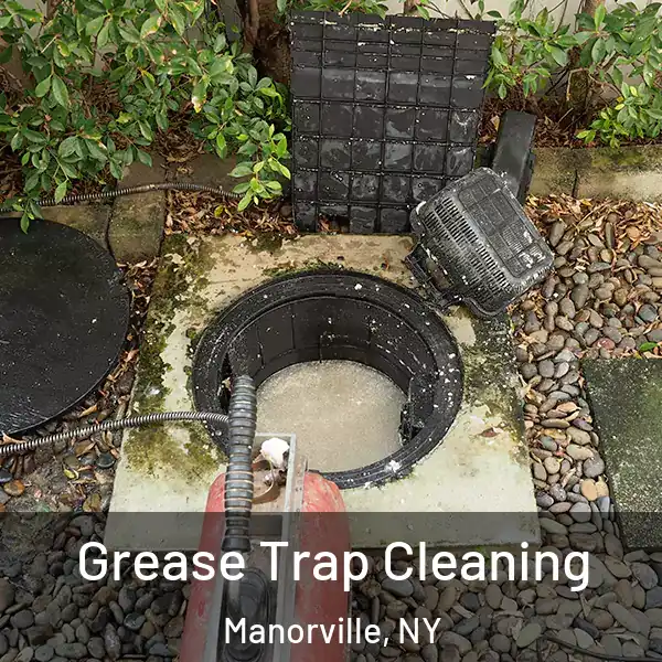  Grease Trap Cleaning Manorville, NY