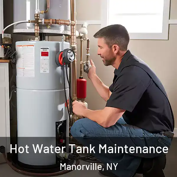  Hot Water Tank Maintenance Manorville, NY
