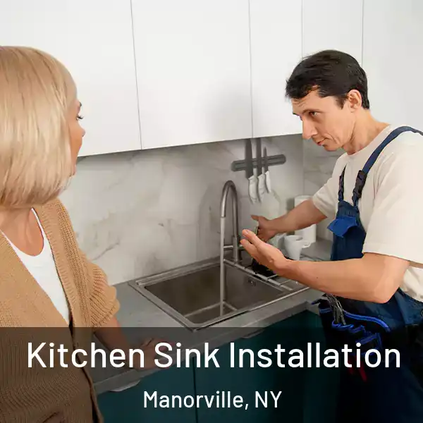  Kitchen Sink Installation Manorville, NY