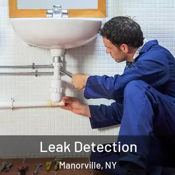  Leak Detection Manorville, NY