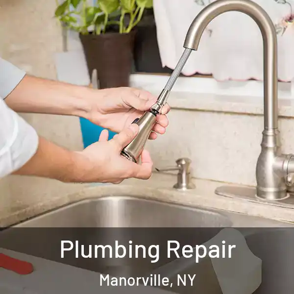  Plumbing Repair Manorville, NY