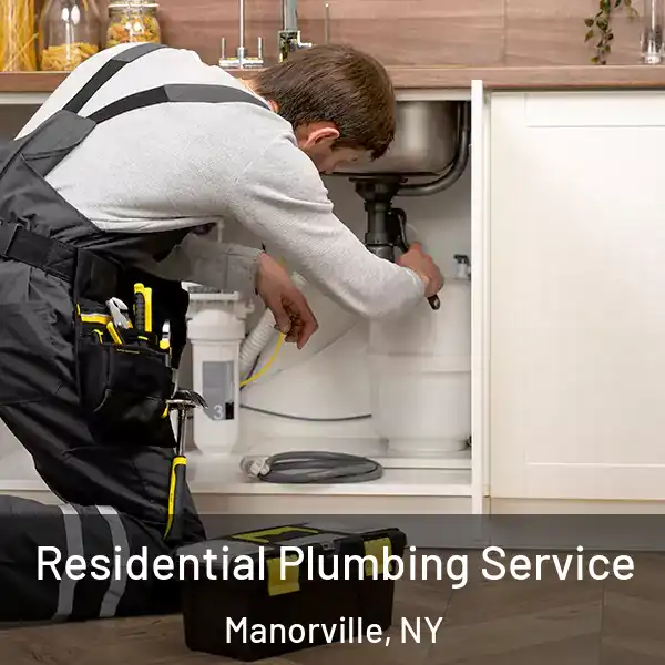  Residential Plumbing Service Manorville, NY