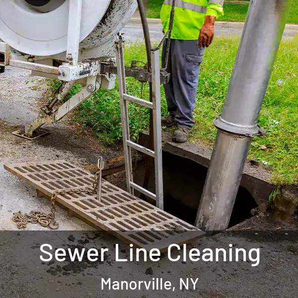  Sewer Line Cleaning Manorville, NY