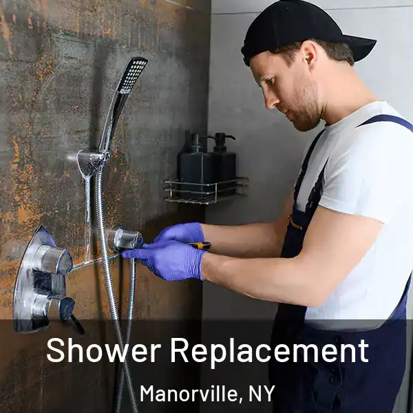  Shower Replacement Manorville, NY