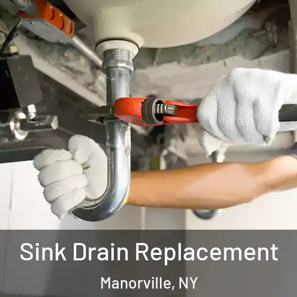  Sink Drain Replacement Manorville, NY