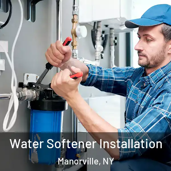  Water Softener Installation Manorville, NY